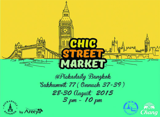 28-30 สิงหาคม 2558 Chic Street Market @ Pickadaily Bangkok